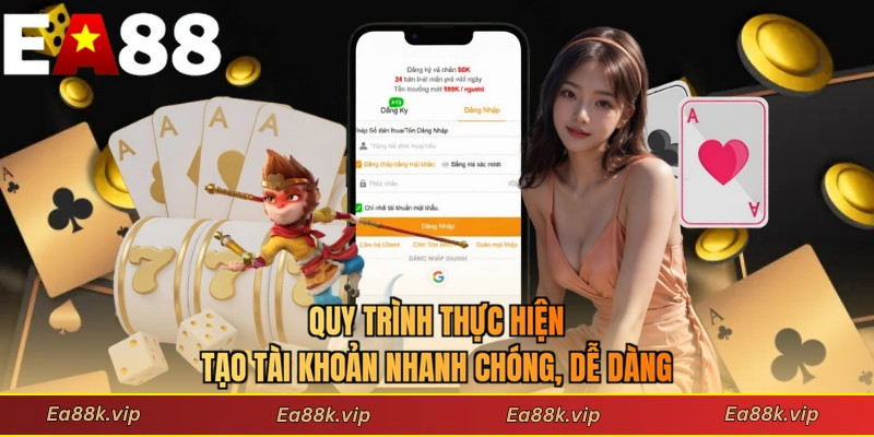 Quy trình thực hiện tạo tài khoản nhanh chóng, dễ dàng